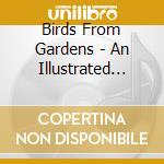 Birds From Gardens - An Illustrated Guide Of.. (2 Cd) cd