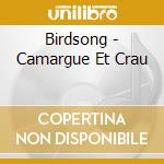 Birdsong - Camargue Et Crau cd