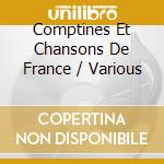 Comptines Et Chansons De France / Various cd