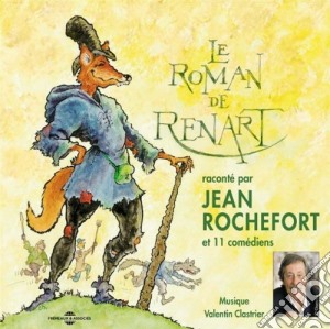Jean Rochefort - Le Roman De Renart cd musicale di Jean Rochefort