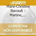 Marie-Christine Barrault - Martine, Droles De Fantomes cd