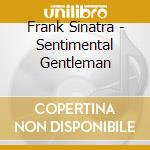 Frank Sinatra - Sentimental Gentleman cd