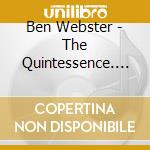Ben Webster - The Quintessence. New York - Los Angeles (1940-1962) (2 Cd) cd