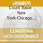 Count Basie - New York-Chicago 1937-1941 (2 Cd) cd