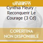 Cynthia Fleury - Reconquerir Le Courage (3 Cd) cd