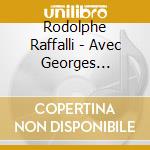 Rodolphe Raffalli - Avec Georges Brassens cd