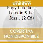 Fapy Lafertin - Lafertin & Le Jazz.. (2 Cd) cd
