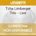 Tcha Limberger Trio - Live cd