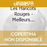 Les Haricots Rouges - Meilleurs Espoirs Masculins cd