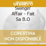 Swingin' Affair - Fait Sa B.O cd
