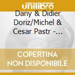 Dany & Didier Doriz/Michel & Cesar Pastr - Fathers & Sons-The Lionel Hampton/Illinois Jacquet cd