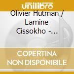 Olivier Hutman / Lamine Cissokho - Double Skyline cd