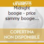Midnight boogie - price sammy boogie woogie cd