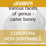 Various facets of genius - carter benny cd