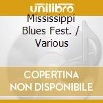 Mississippi Blues Fest. / Various cd
