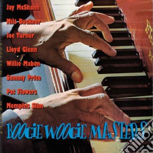 Boogie Woogie Masters: Jay Mcshann, Milt Buckner, Joe Turner.. / Various cd musicale di MCSHANN/BUCKNER/PRIC