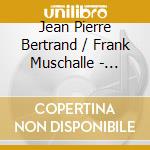 Jean Pierre Bertrand / Frank Muschalle - Piano Brotherhood cd musicale di Jean Pierre Bertrand / Frank Muschalle