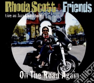 Rhoda Scott And Friends - On The Road Again-Live Au Meridien cd musicale di Scott, Rhoda And Friends
