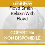 Floyd Smith - Relaxin'With Floyd cd