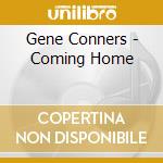 Gene Conners - Coming Home cd
