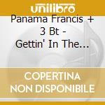 Panama Francis + 3 Bt - Gettin' In The Groove cd