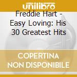 Freddie Hart - Easy Loving: His 30 Greatest Hits cd