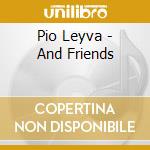 Pio Leyva - And Friends cd