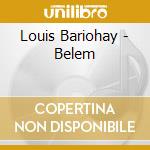 Louis Bariohay - Belem cd