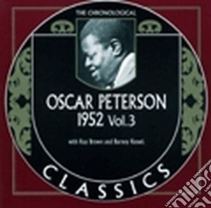 Oscar Peterson - 1952 Vol.3 cd musicale di PETERSON OSCAR