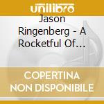 Jason Ringenberg - A Rocketful Of Soul cd