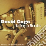 David Gogo - Halfway To Memphis cd