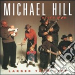 Michael Hill's Blues Mob - Larger Than Life