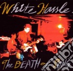 White Hassle - The Death Of Song
