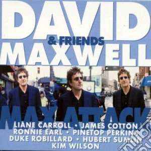 David Maxwell & Friends - Max Attack cd musicale di MAXWELL DAVID & FRIE