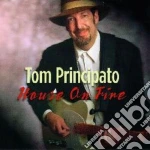Tom Principato - House On Fire cd