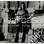 Neal Casal - Leaving Traces Songs 1994-2004 (2 Cd)
