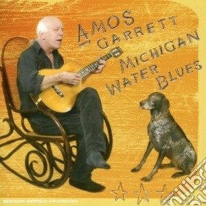 Amos Garrett - Michigan Water Blues cd musicale di GARRETT AMOS