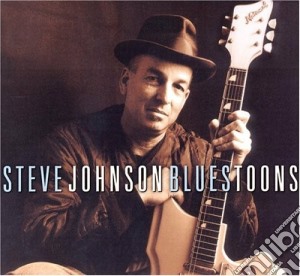 Steve Johnson - Bluestoons cd musicale di JOHNSON STEVE