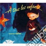 Christian Vander - A Tous Les Enfants cd