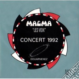 Magma - Les Voix Concert 1992 cd musicale di MAGMA
