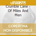 Crumble Lane - Of Miles And Men cd