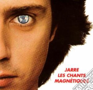 Jean Michel Jarre - Les Chants Magnetiques cd musicale di JARRE JEAN MICHEL