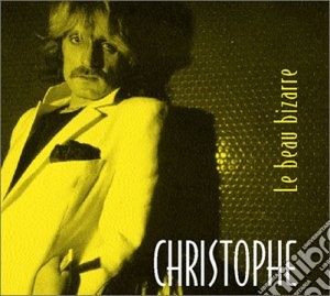 Christophe - Le Beau Bizarre cd musicale di Christophe