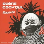 Ozone Cocktail - Magnetic cd