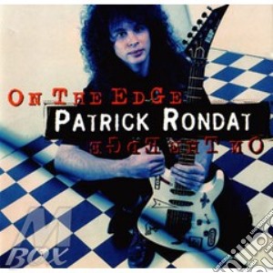 Patrick Rondat - On The Edge cd musicale di Patrick Rondat