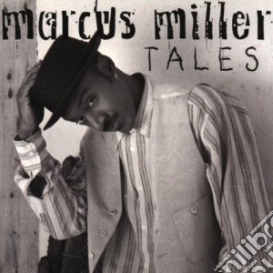 Marcus Miller - Tales cd musicale di Marcus Miller