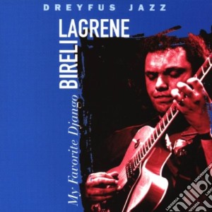 Bireli Lagrene - My Favorite Django cd musicale di Bireli Lagrene