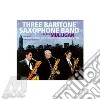 Three Baritone Saxophone Band Plays Mulligan - Cuber R., Brignola N., Smulyan G. cd