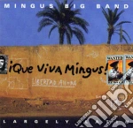 Mingus Big Band - Que Viva Mingus cd