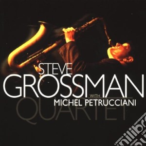 Steve Grossman / Michel Petrucciani - Quartet cd musicale di Steve Grossman